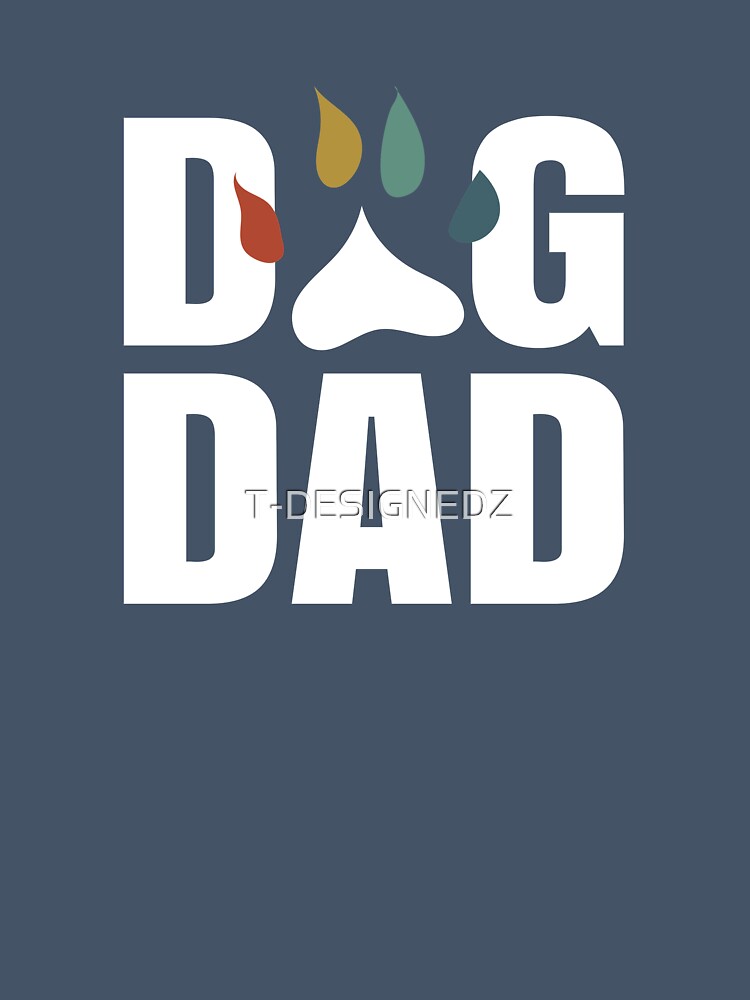 Dog Dad Gift, dog dad shirt - best dog dad, dog lover, gift for dog dad, dog owner gift, mens dog tee by T-DESIGNEDZ