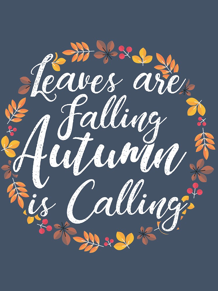Leaves are falling Fall calling by mmos