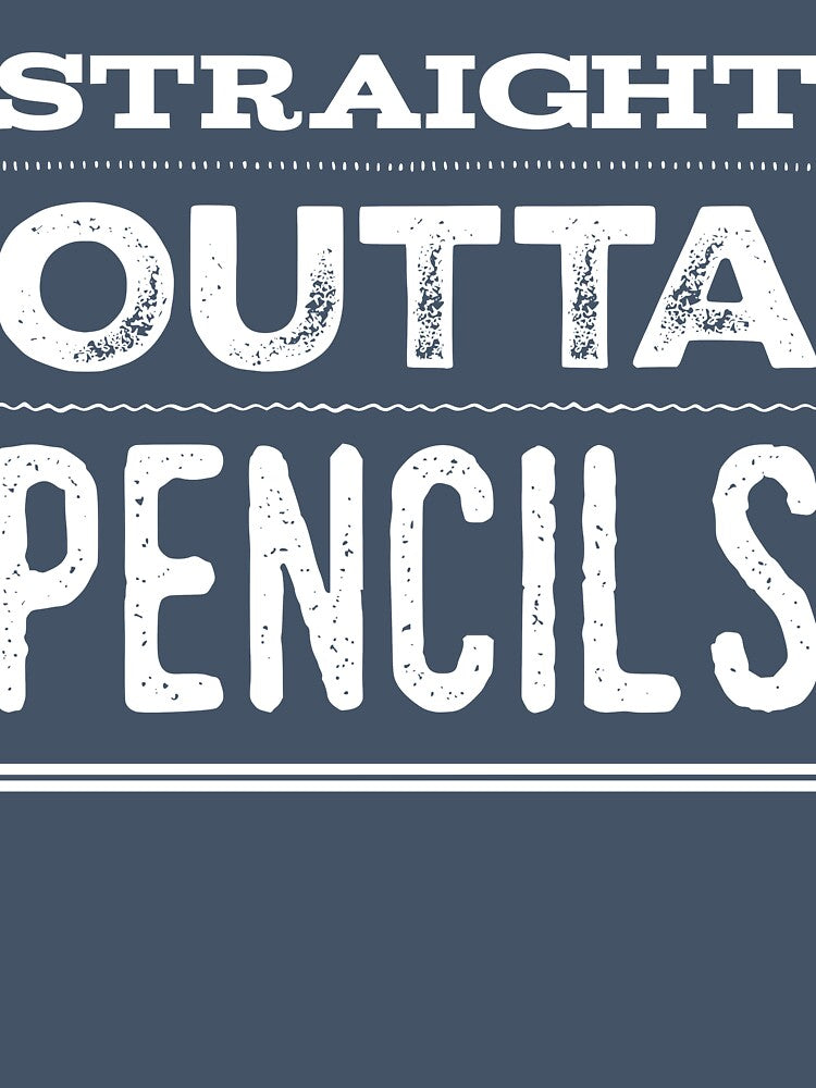 Straight Outta Pencils by TotalDesign