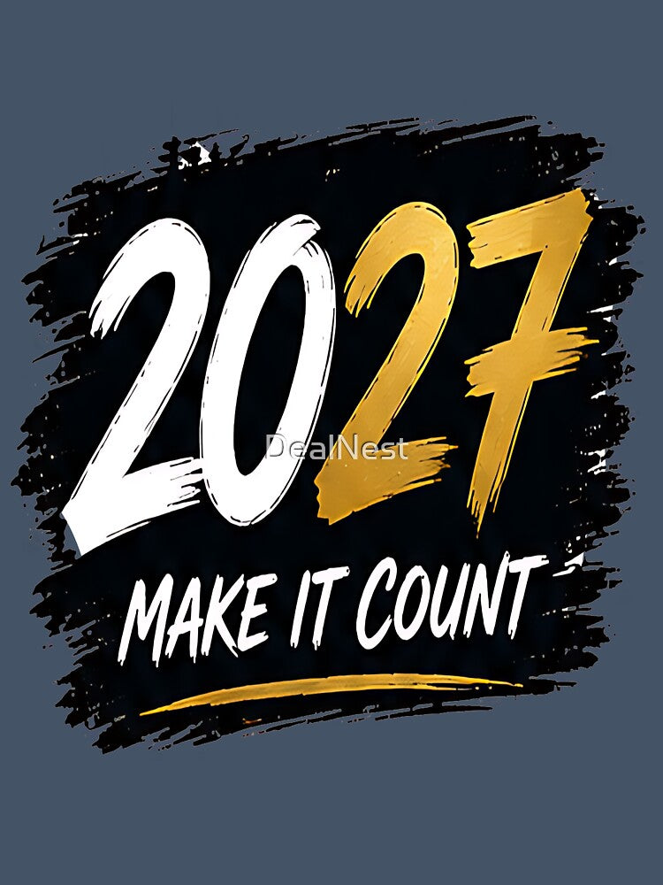 2027 Make It Count T-Shirt by DealNest