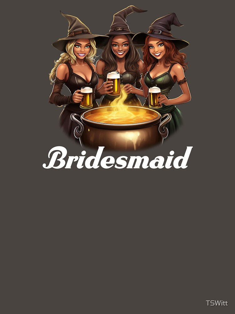 Bridesmaid by TShirt Witt