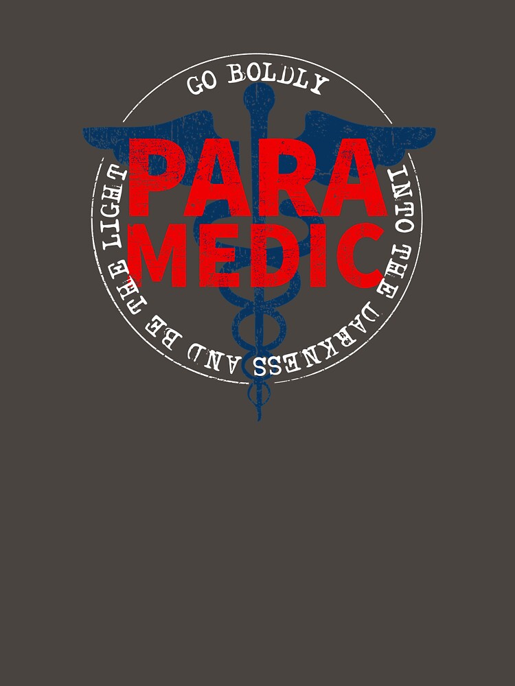 Paramedic Go Boldly Into The Darkness And Be The Light COVID 19 DISTRESSED VERSION by Dan Brady