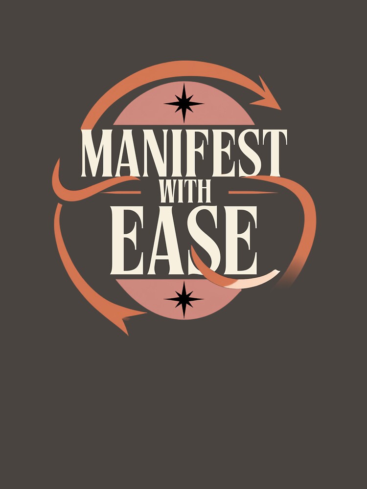 Manifest With Ease – Positive Mindset & Abundance Quote by CosmicQuietStudio