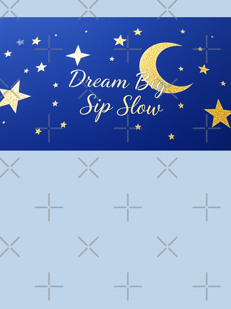 Dream Big, Sip Slow: Celestial Gold-Foil Star and Moon Design by subhamkapoor