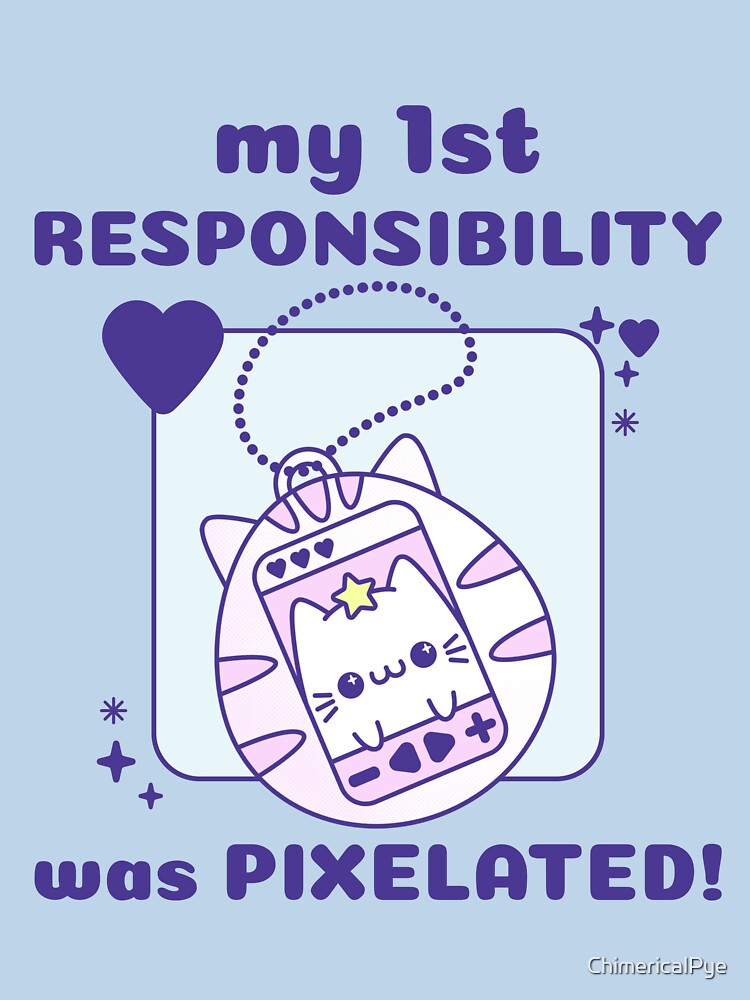 my 1st Responsibility was Pixelated! Cat 90s Tamagotchi Gamer by ChimericalPye