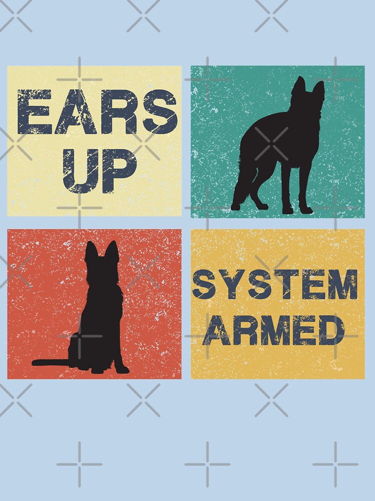 Funny  ears up system armed gift  shepherd dog vintage  t shirt by mohmmed22