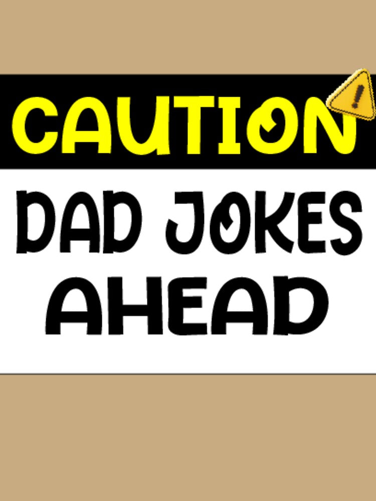 Caution Dad Jokes Ahead T-shirt 2023 by Younes.Art