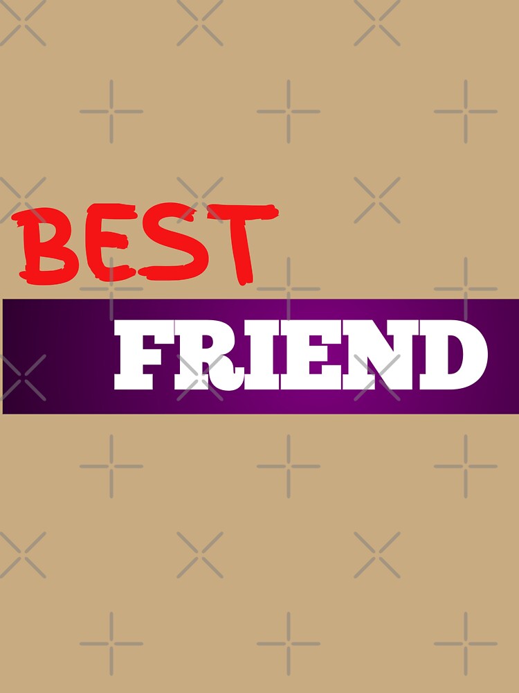BEST Friend by Hellohychandan
