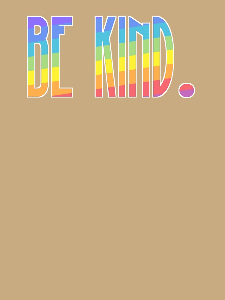 Be Kind. by Designer-Jay