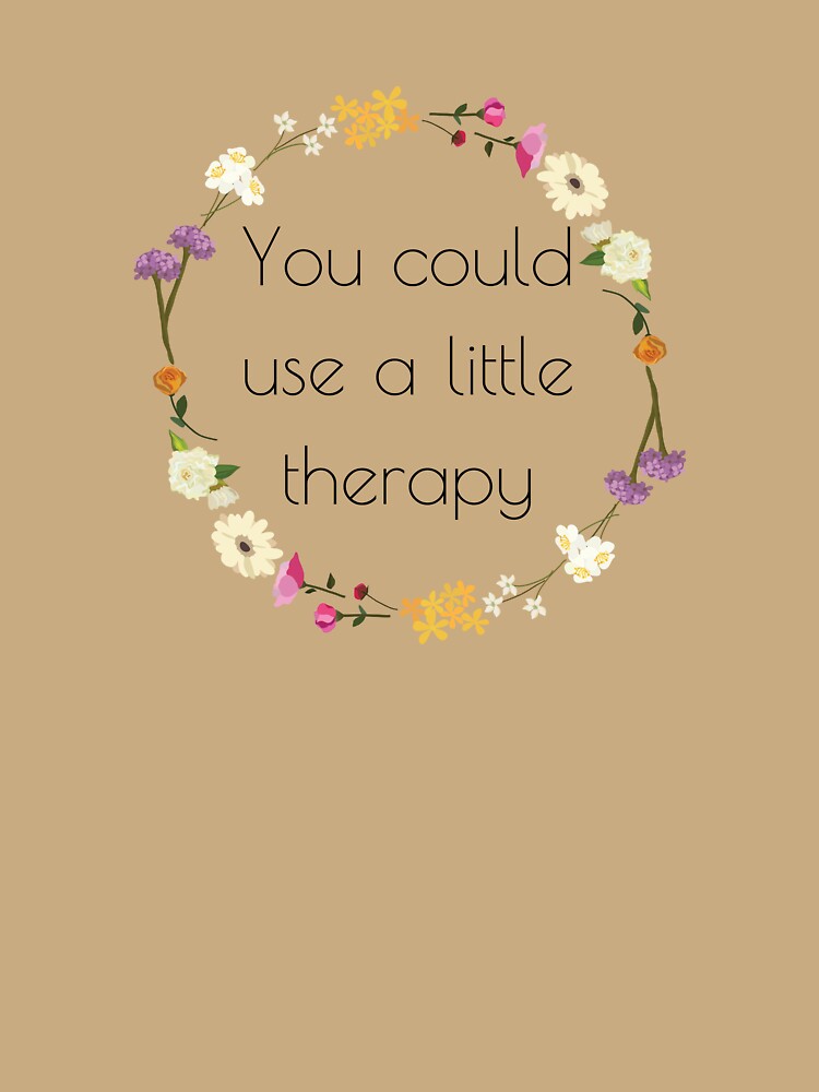 You Could Use a Little Therapy by toadsforall
