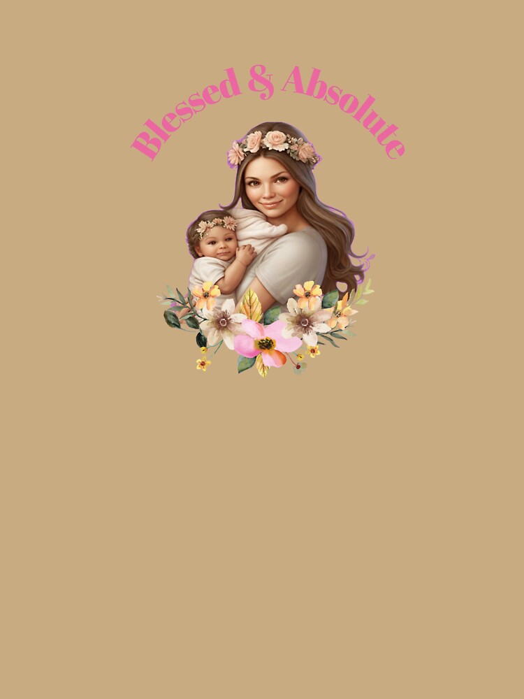 A blessed and absolute mom by BandM Jos-Wilias