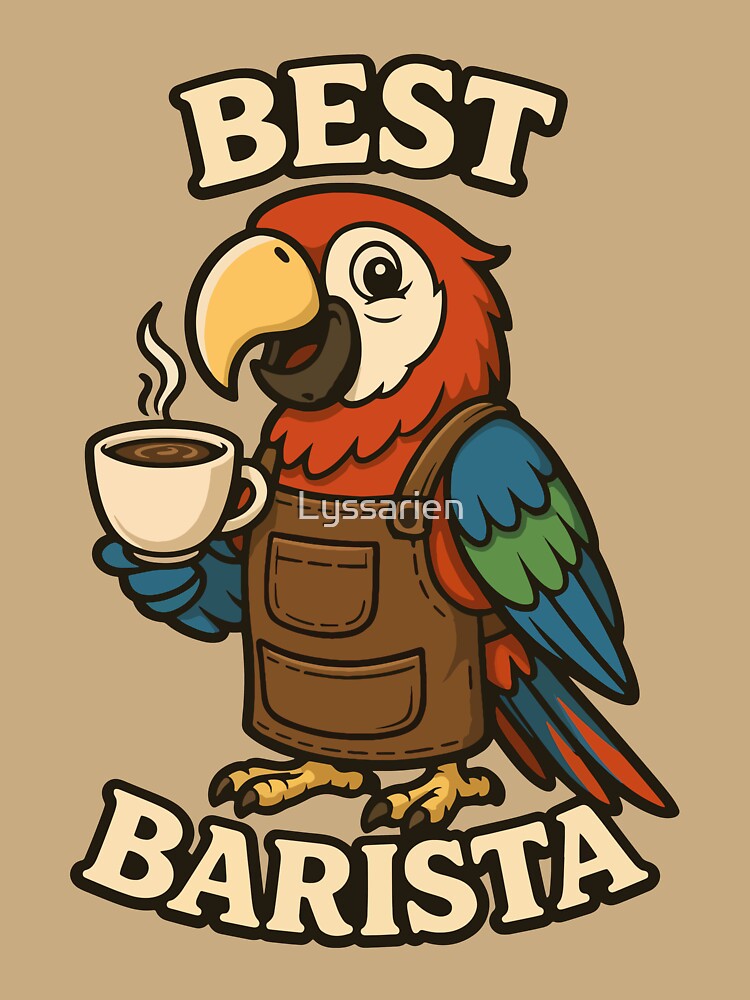 Best Barista – Parrot Design for Cheerful and Social Coffee Lovers by Lyssarien