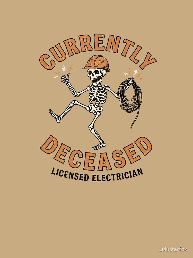 Currently Deceased Funny Halloween Electrician Skeleton by Lulustarfox
