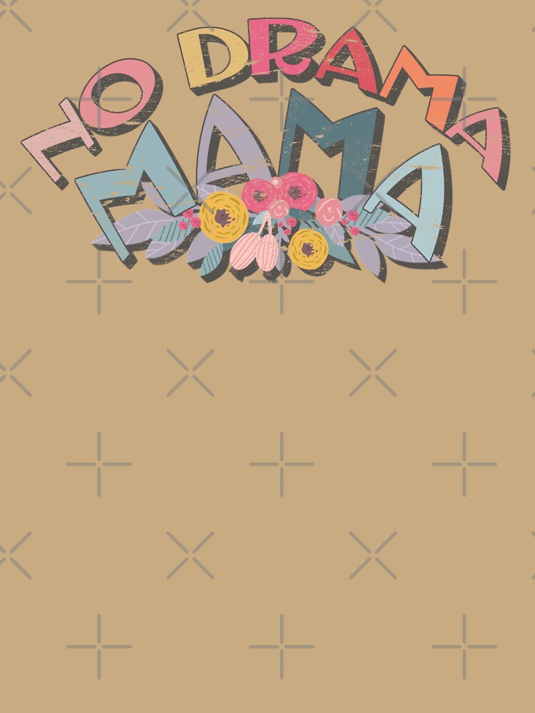 Grunge Retro No Drama Mama, Great Design For Chilled Mom's by TrulyEpoque