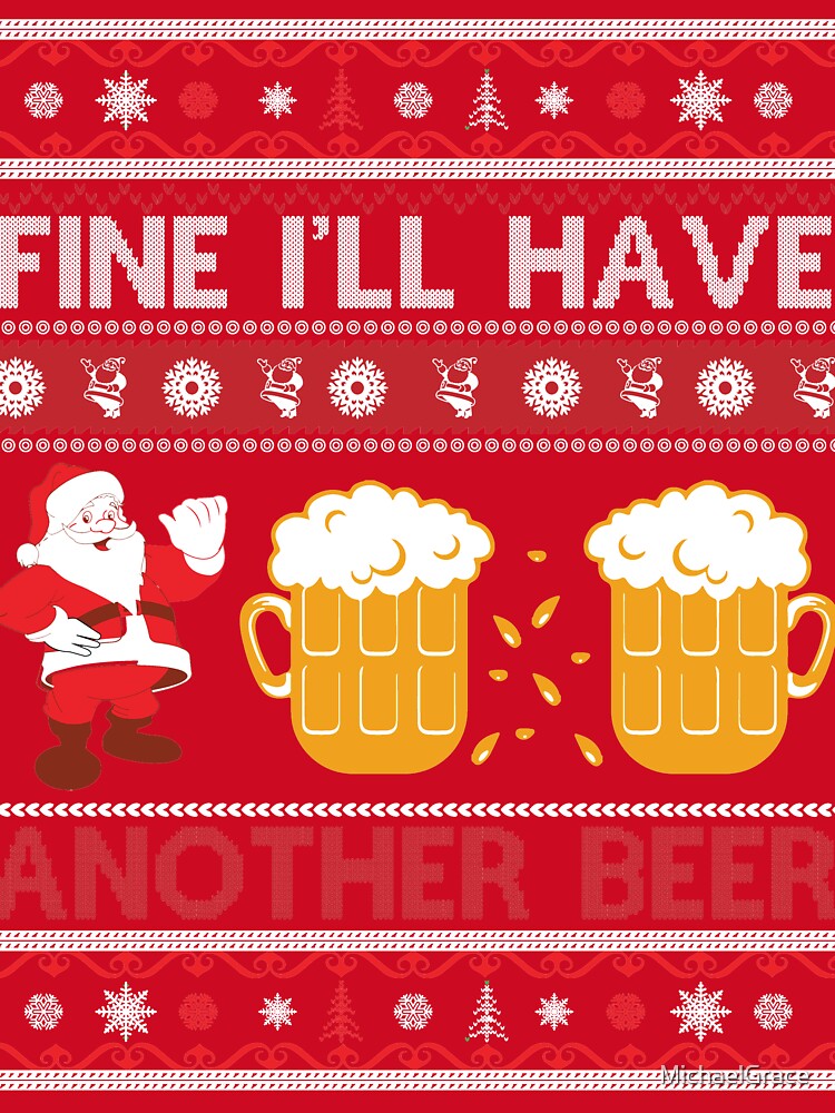 Funny Ugly Christmas Beer Sweatshirt Pullover Sweatshirt by MichaelGrace
