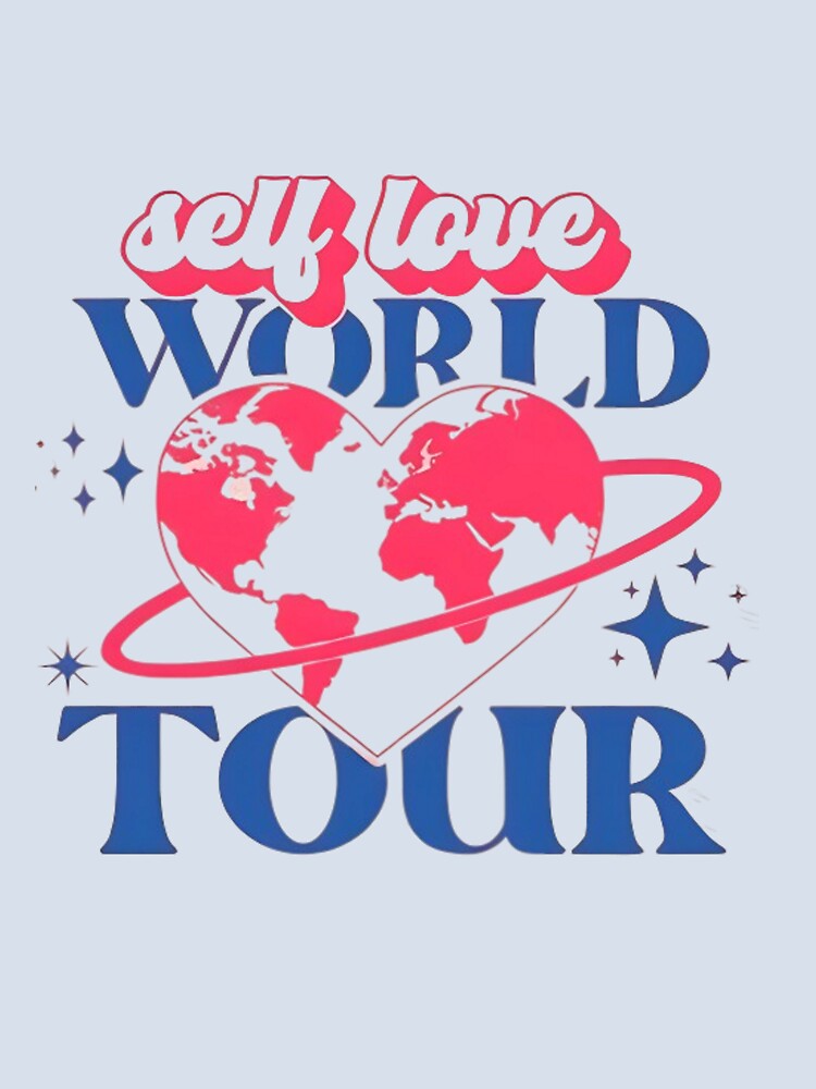 Self Love World Tour by HerExpressions