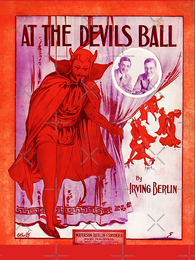 1912 - ✨ AT THE DEVILS BALL ✨ by IRVING BERLIN with photo insert of performers Brown & Small by WheelieGdArt