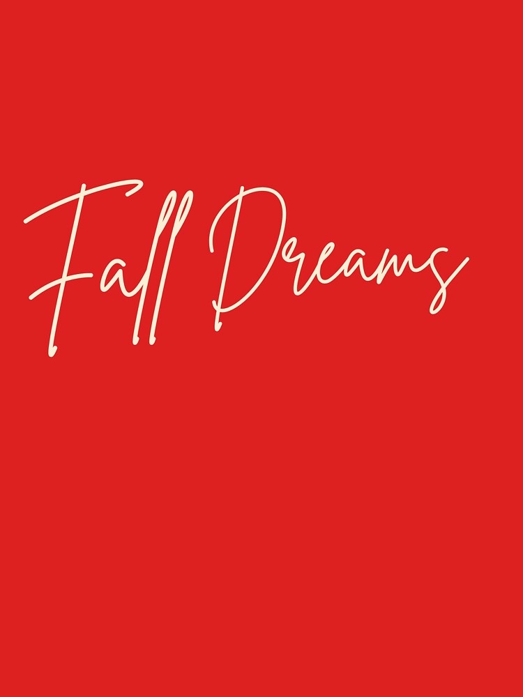 Fall Dreams | Cozy Autumn Aesthetic Merch by shopgoldenera
