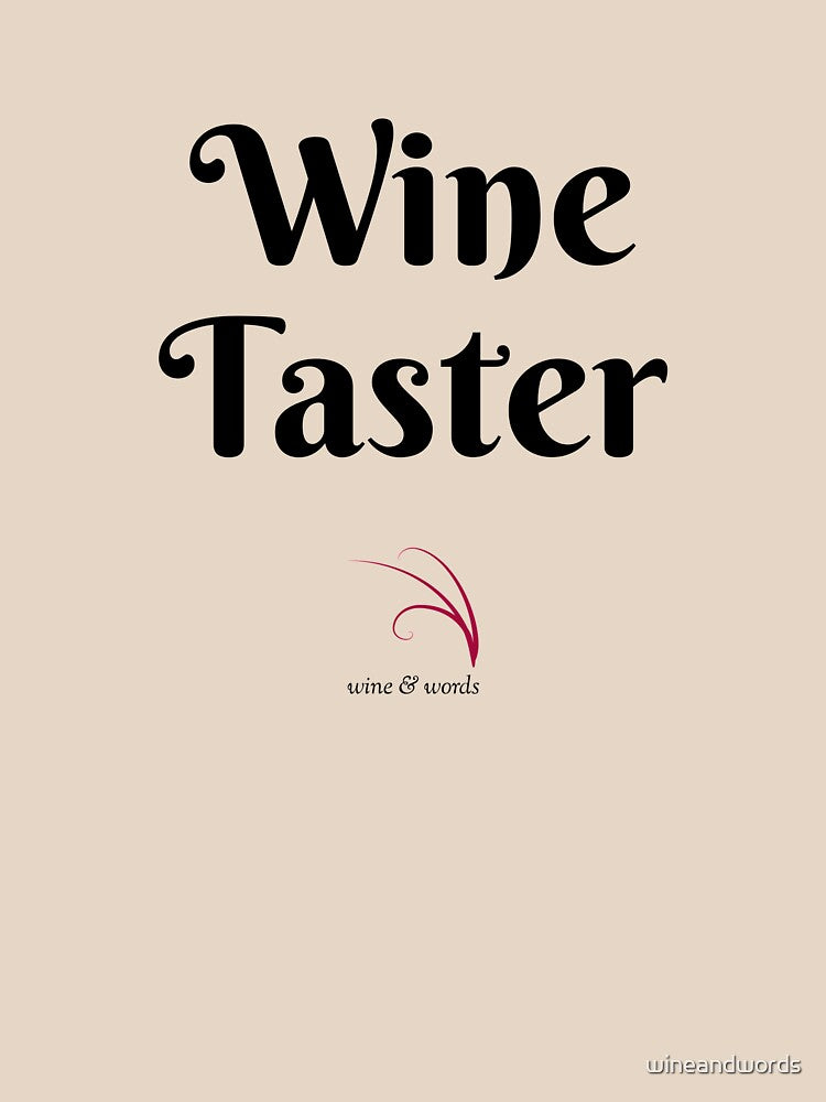 Wine quote - Wine Taster by wineandwords