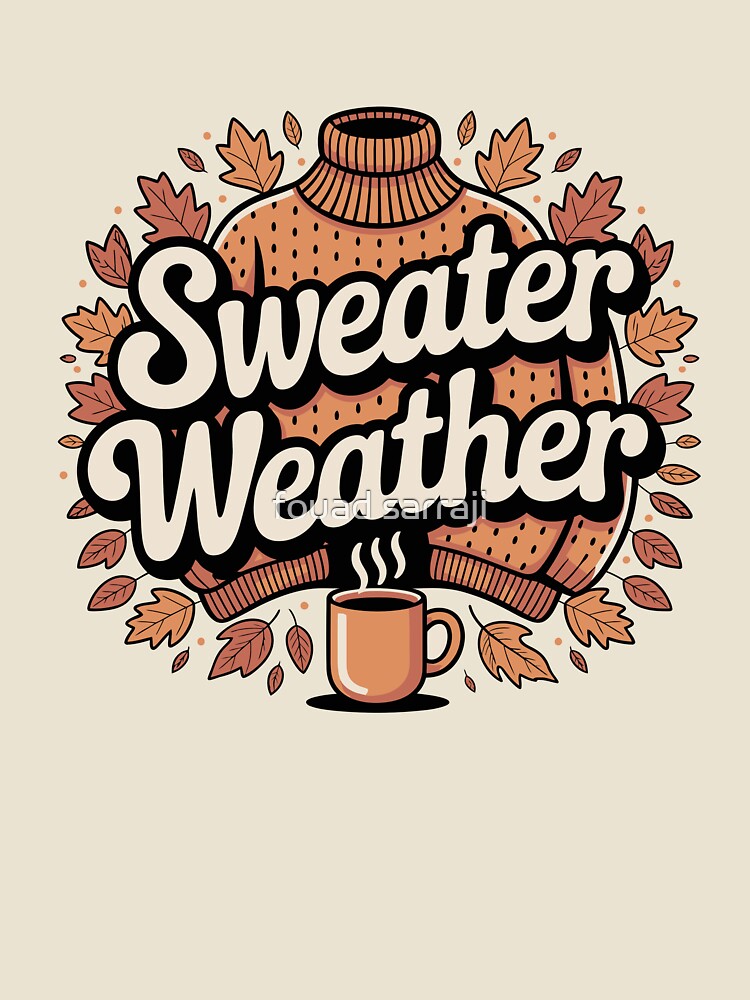 Sweater Weather – Cozy Autumn Typography by H&F Shop
