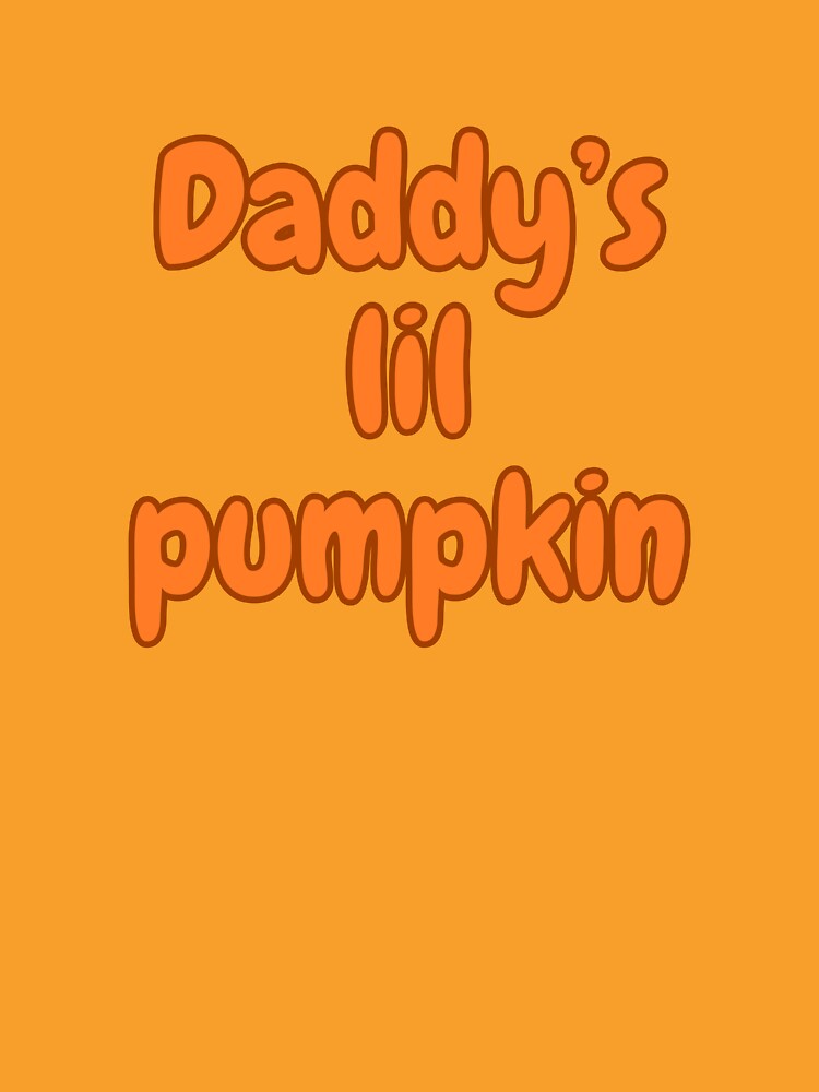 Daddy's Lil Pumpkin by KaylaKitten