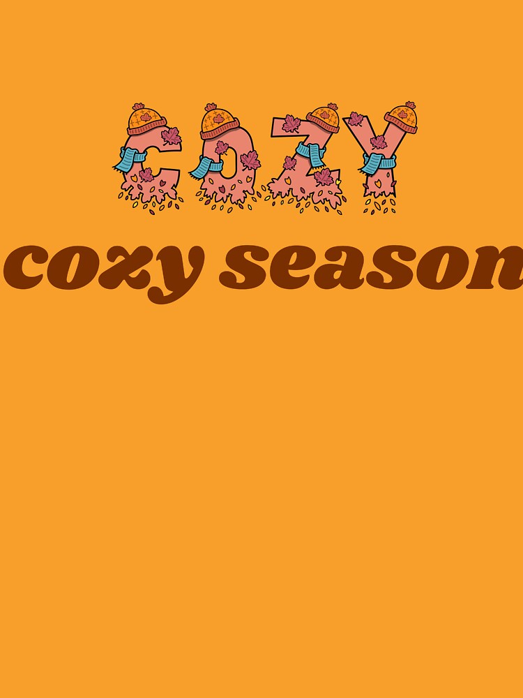 Cozy Season | Fall Aesthetic Design | Autumn Cozy Vibes Quote by axiksa10