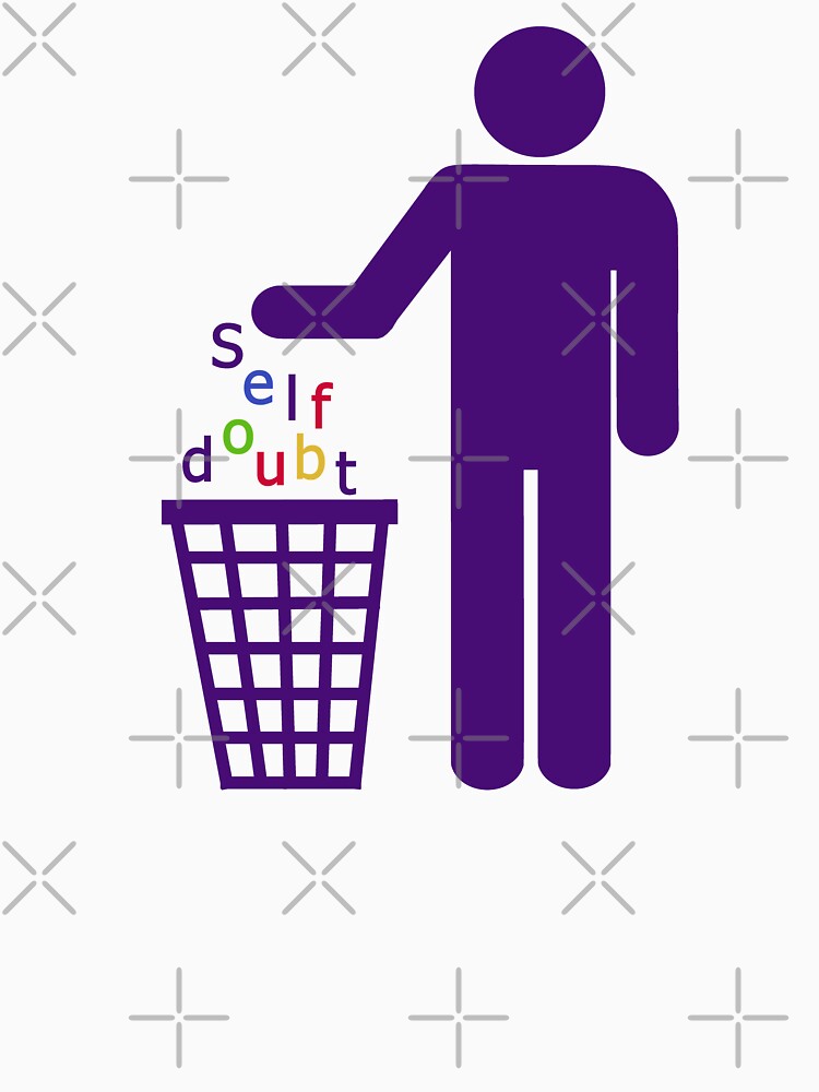 Throw away self doubt by Byrnsey