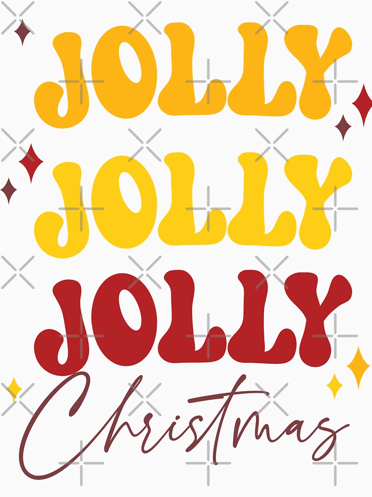 JOLLY JOLLY JOLLY CHRISTMAS by RoroArtsNDesign