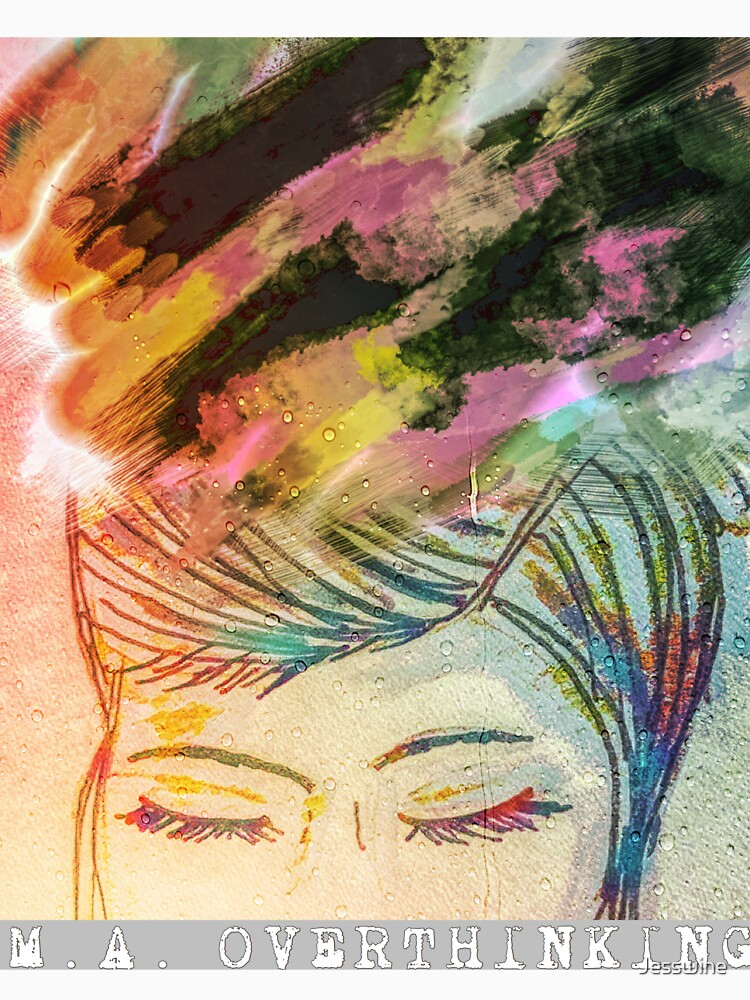 OVERTHINKING by Jesswine