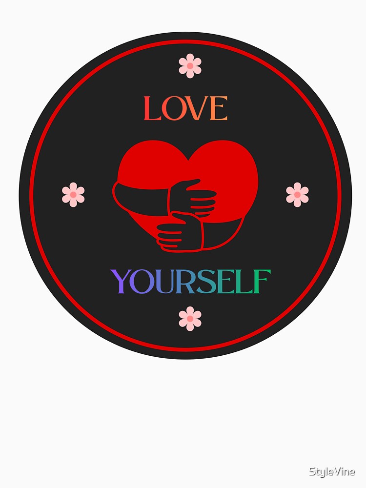 Love Yourself by StyleVine