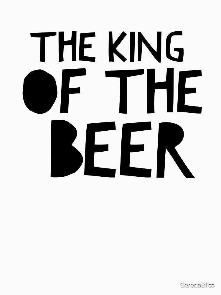 The King of the Beer by SerenaBliss