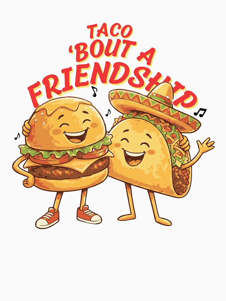 Taco Bout a Friendship – Cute Burger and Taco Friendship Funny T-Shirt by ArtiFize Store