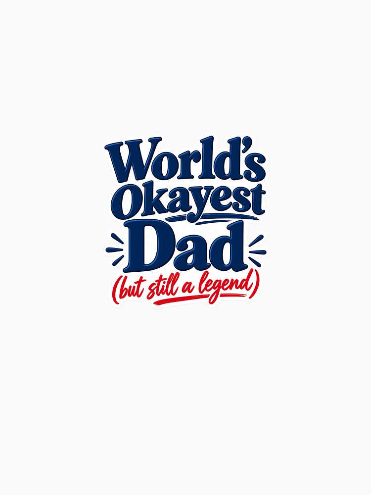 World’s Okayest Dad Funny Father’s Day Gift by Peak Pop Designs | Funny Gifts, Cozy Art & Cute Animals