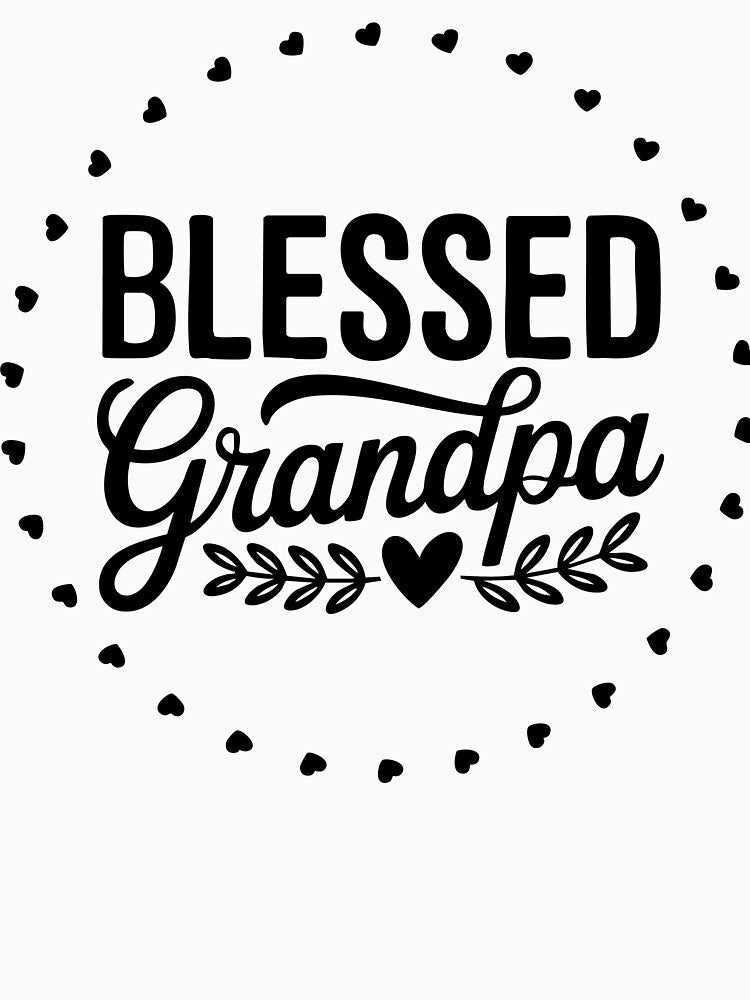 Blessed Grandpa – Proud and Loving Grandfather Design by Bigohobi