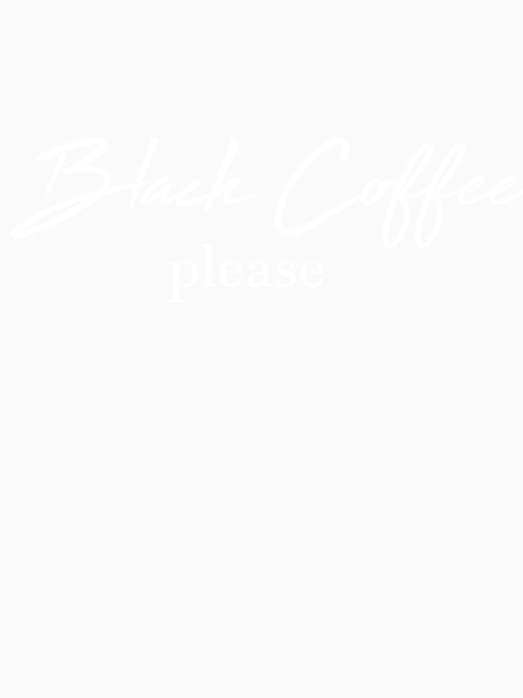 Black coffee please by Alexa1G