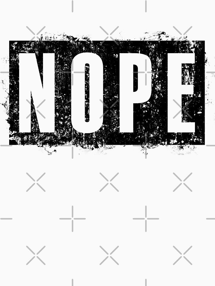 NOPE by polygrafix