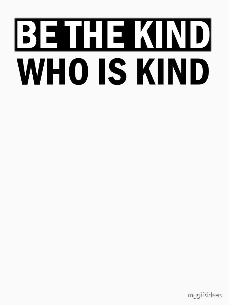 Anushka Sharma Inspired Be The Kind Who Is Kind White T-Shirt by mygiftideas