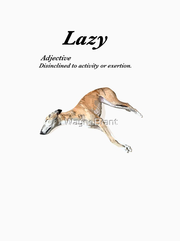 Lazy Definition (Greyhound Humour) by WayneBrant