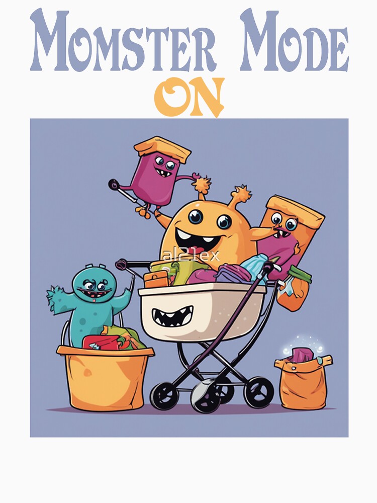 Lazy Moms Day - Momster Mode ON by al21ex