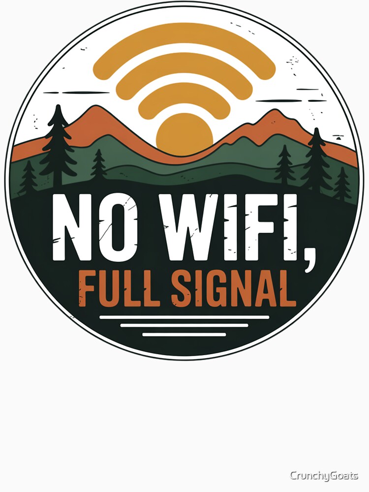 No WiFi, Full Signal – Vintage Funny Hiking Badge by CrunchyGoats