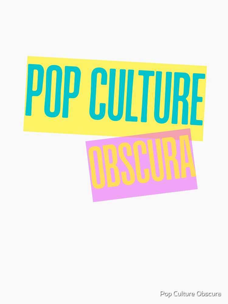 Shop graphic for obscure retro references by Pop Culture Obscura