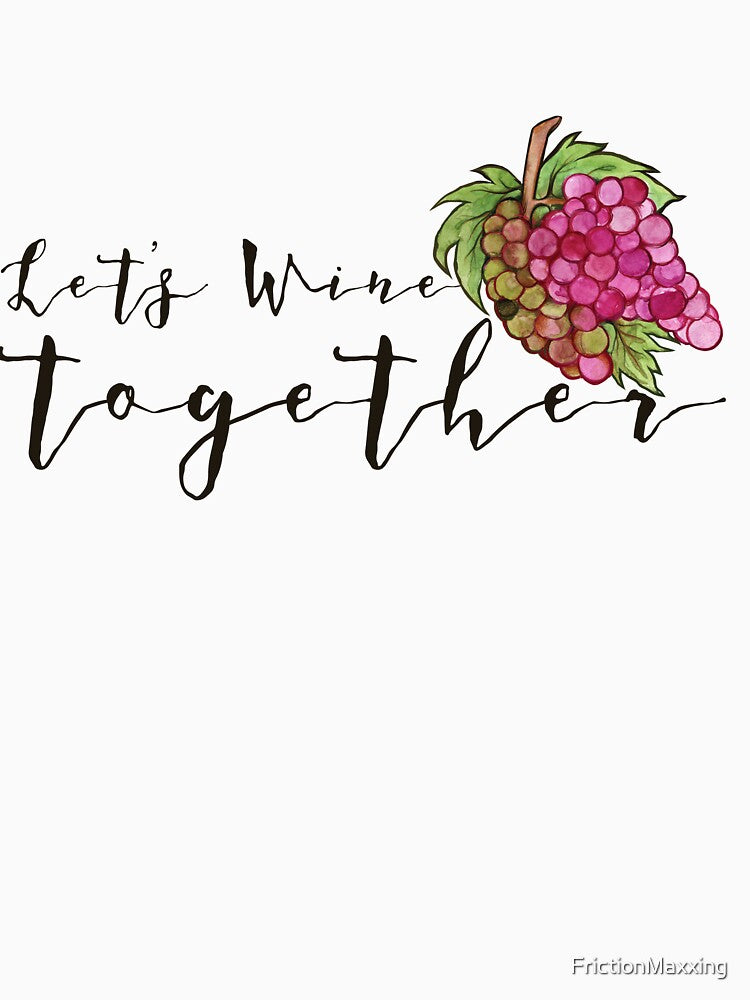 Let's WINE together by FrictionMaxxing