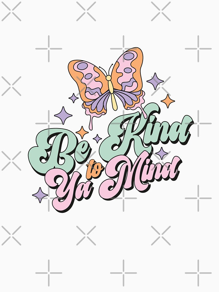 Be Kind To Ya Mind by teamph