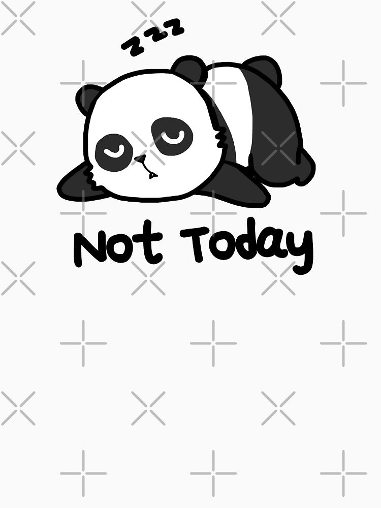 Funny Lazy Panda Not Today Design by Noodle Doodle