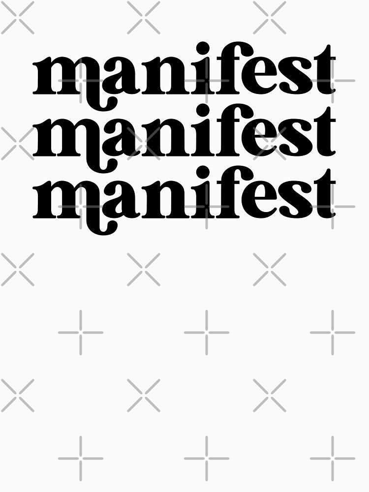 manifest by The Quantum Cutie