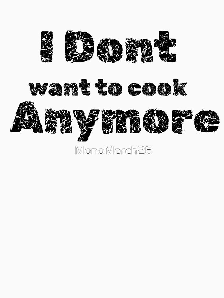 i dont want to cook anymore by sarina G