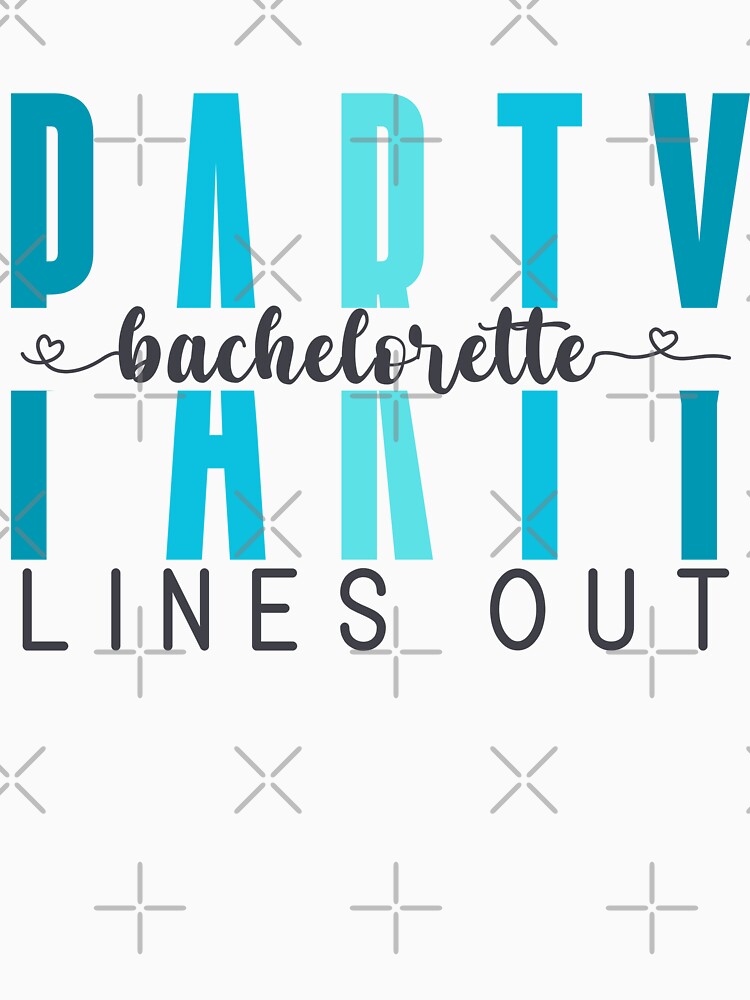Bachelorette Party Lines Out (Siren) by Whackadoodletee