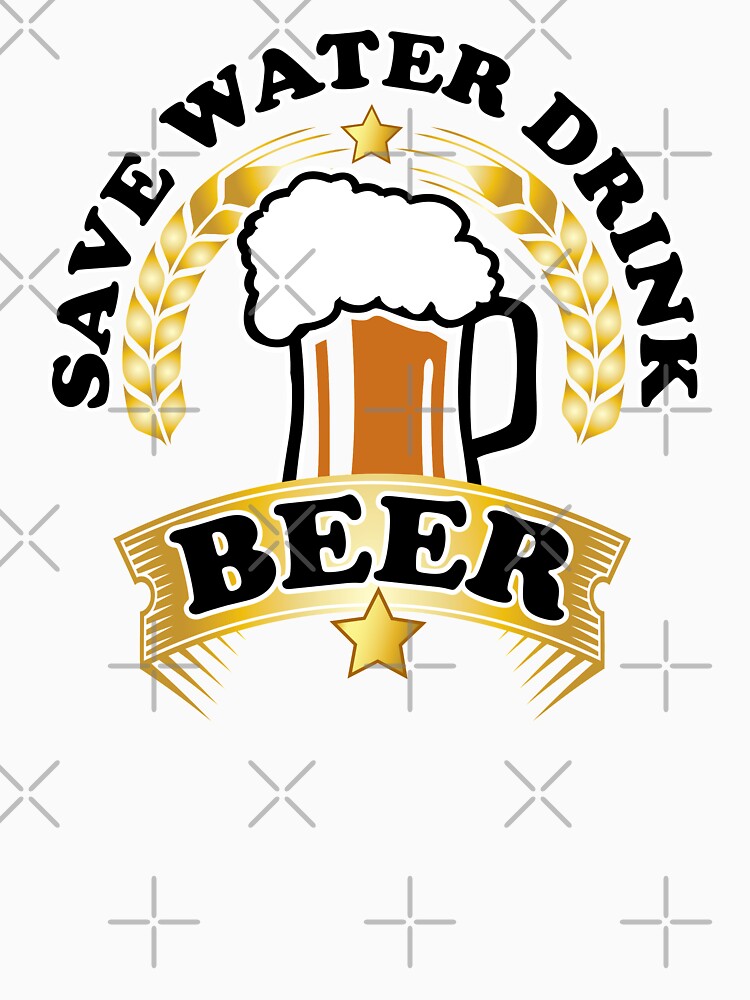 Beer Design | Save Water by OhBoyLoveIt