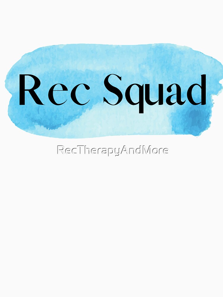 Rec Squad (Blue) by RecTherapyAndMore