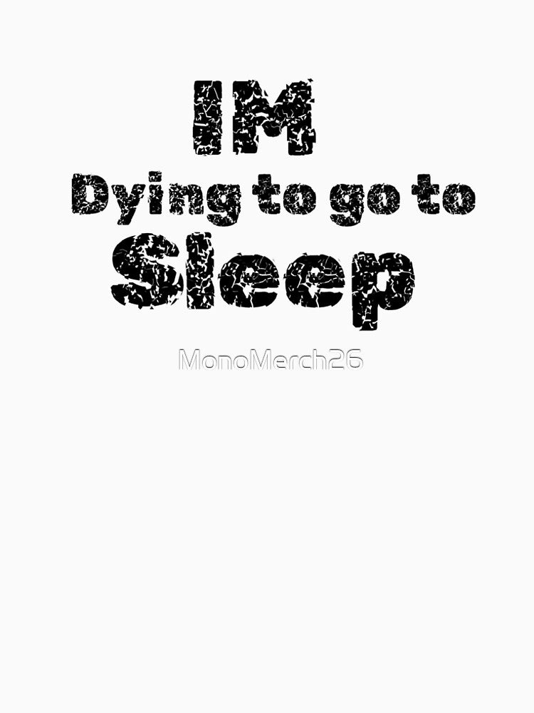 im dying to go to sleep by sarina G